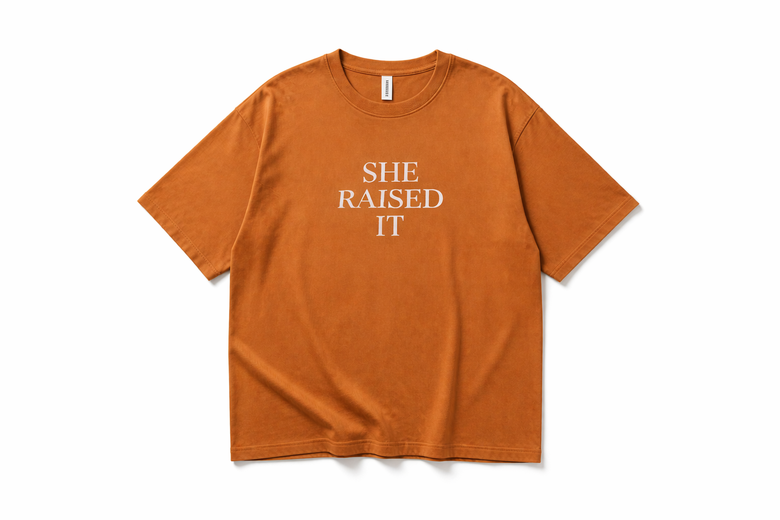 She Raised It Oversized Tee